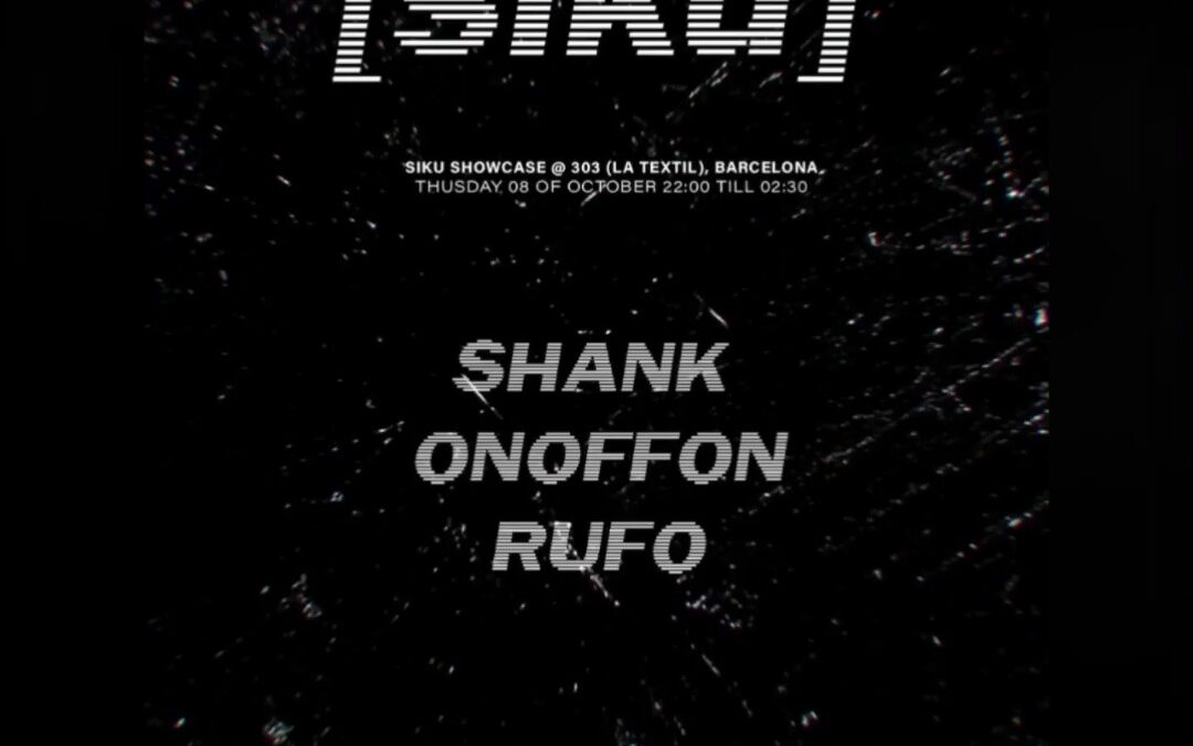 Siku presents: Onoffon, Rufo, shank at 303
