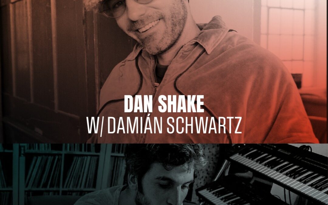 Dan Shake + Damián Schwartz