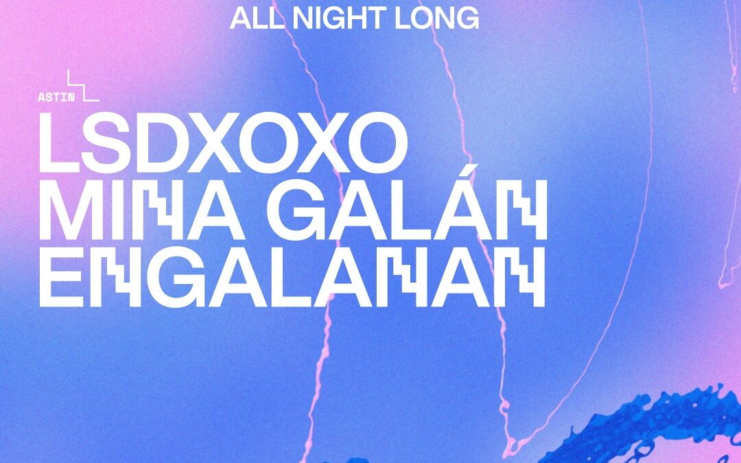 Jimi Jules All Night Long / LSDXOXO · Mina Galán · ENGALANAN