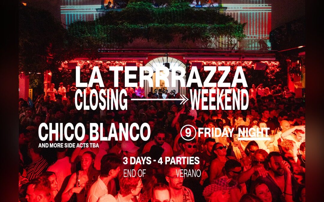 La Terrrazza Closing Night 01 x Chico Blanco