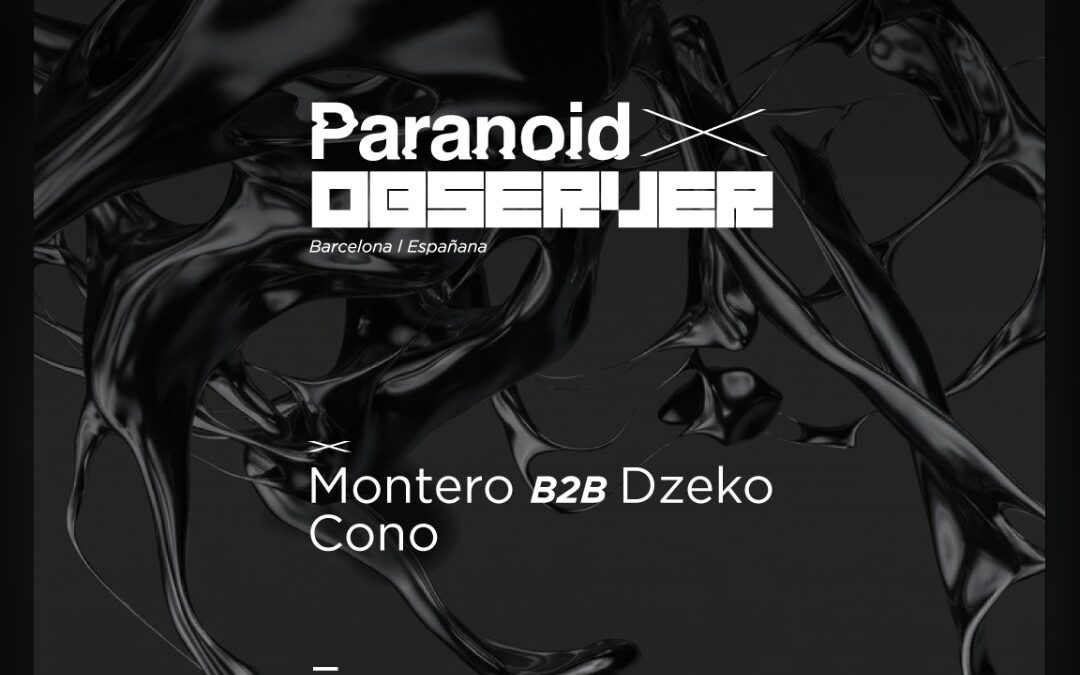 Paranoid x observer Pres/ Montero – Dzeko – Cono