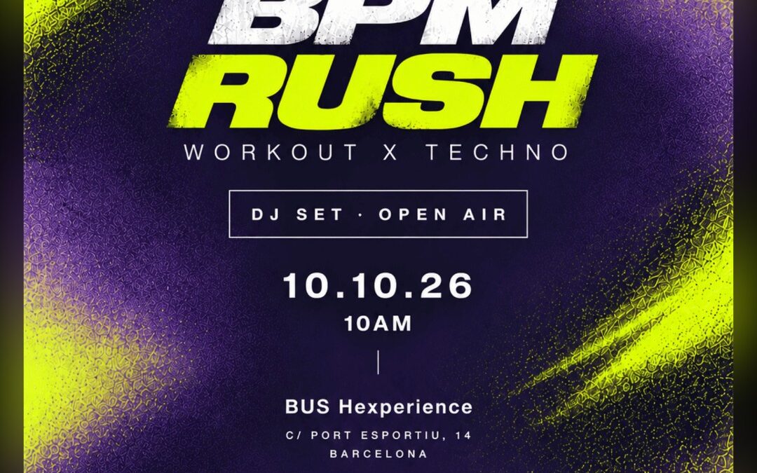 BPM RUSH – Workout x Techno Open Air