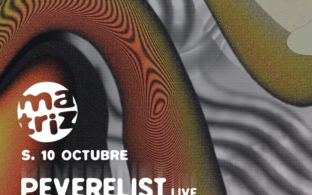 Matriz presents Peverelist Live