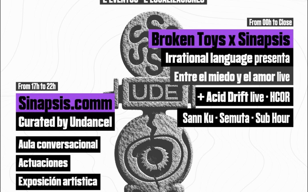 Sinapsis x Undancel x Broken Toys