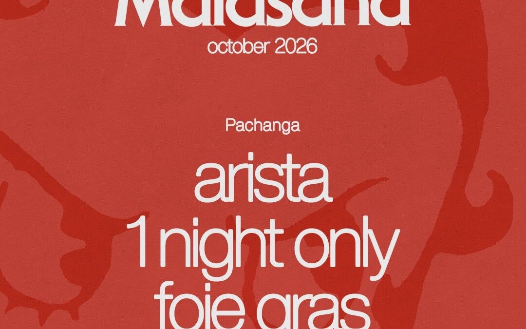 Pachanga con Arista, 1 night only y Foie Gras