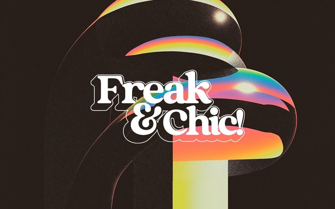 Freak & Chic!