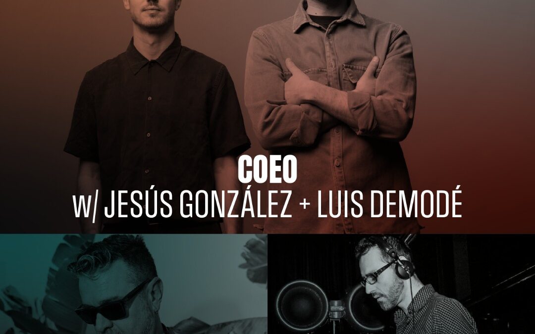 COEO + Jesús González + Luis Demodé